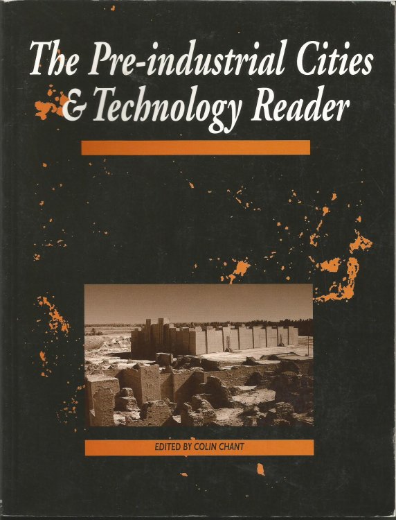 The Pre-Industrial Cities and Technology Reader