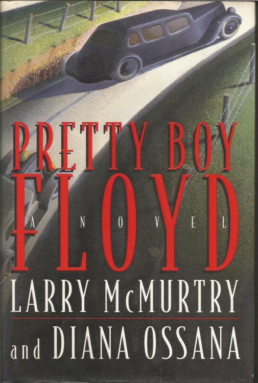 Pretty Boy Floyd : A Novel