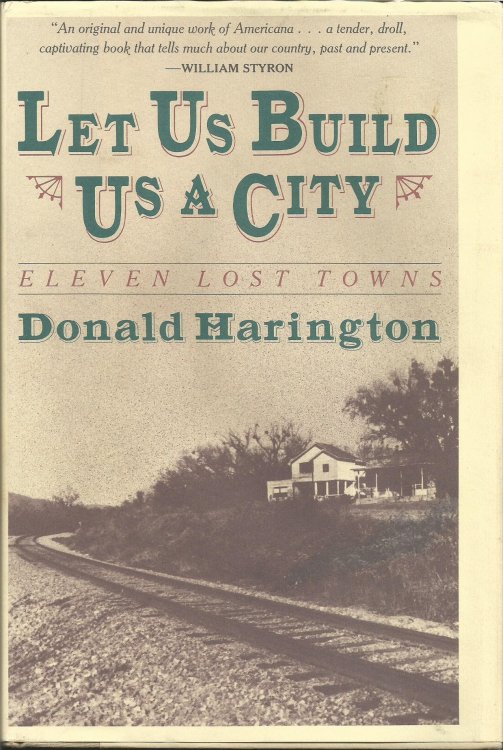 Let Us Build Us a City: Eleven Lost Towns