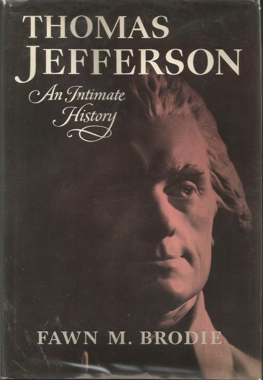 Thomas Jefferson: An Intimate History