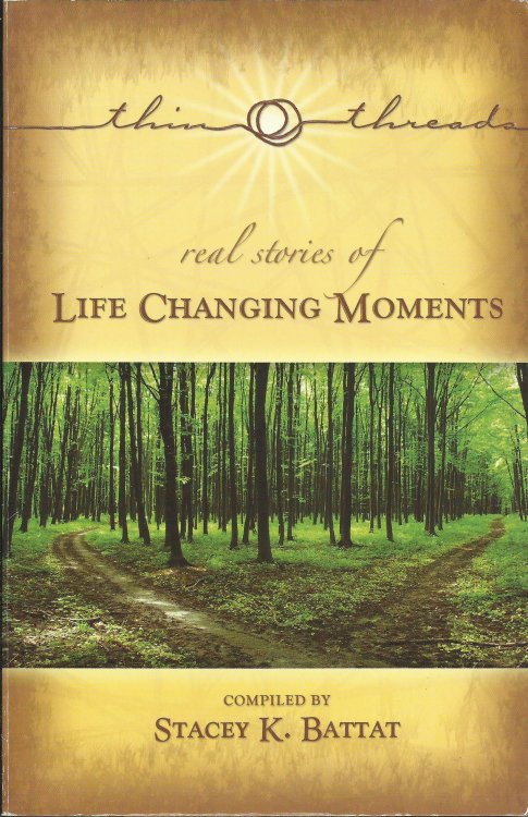 Thin Threads: Real Stories of Life Changing Moments