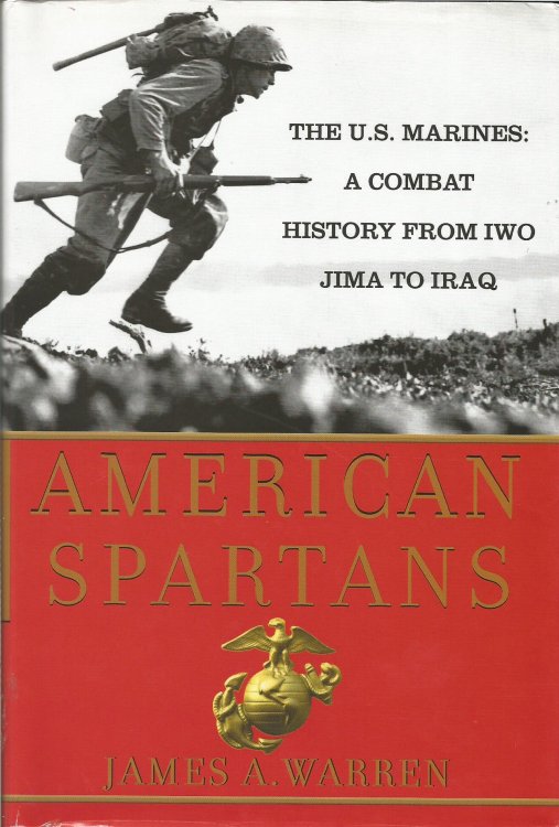 American Spartans: The U.S. Marines: A Combat History from Iwo Jima to Iraq