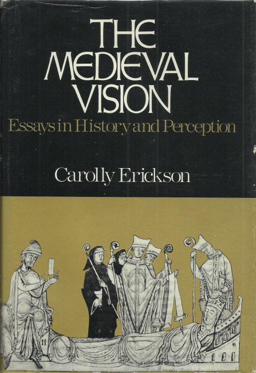 The Medieval Vision : Essays in History and Perception