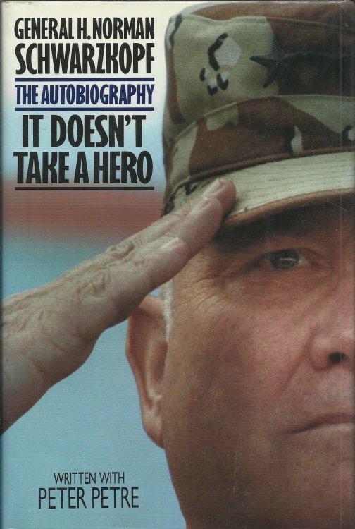 It Doesn't Take a Hero: The Autobiography