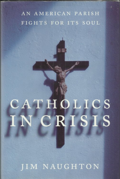 Catholics In Crisis: An American Parish Fights For Its Soul