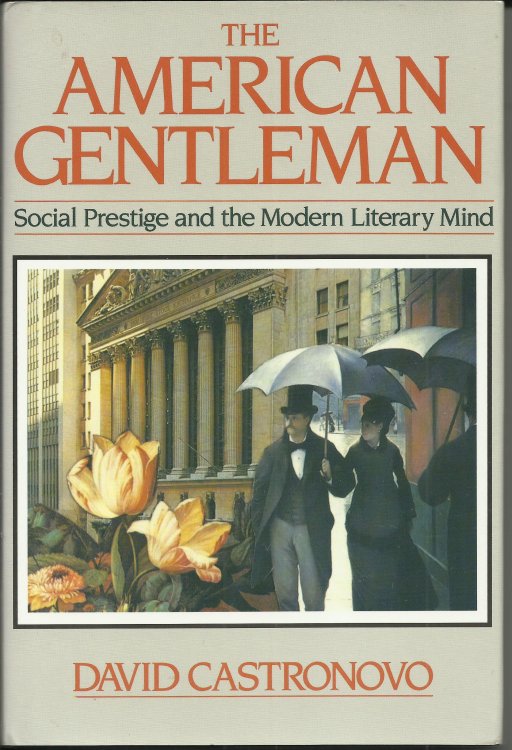 American Gentleman: Social Prestige and the Modern Literary Mind