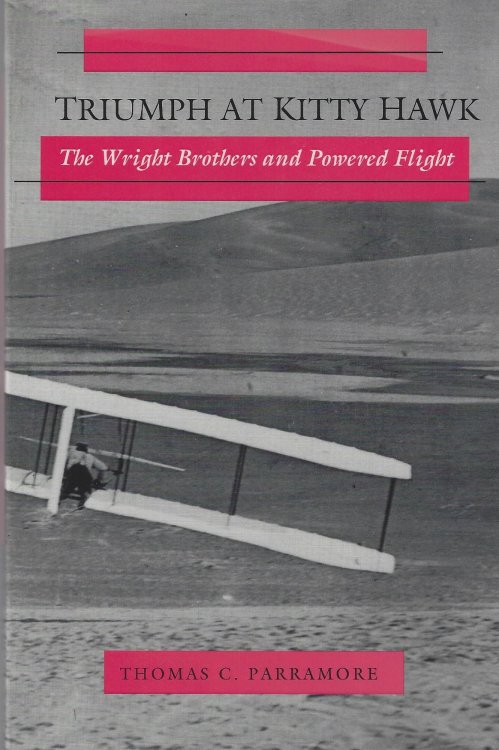 Triumph at Kitty Hawk: The Wright Brothers and Powered Flight