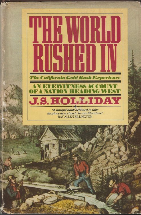 The World Rushed In: The California Gold Rush Experience