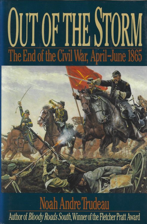 Out of the Storm: The End of the Civil War, April-June 1865