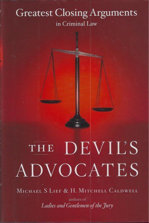 The Devil's Advocates: Greatest Closing Arguments in Criminal Law