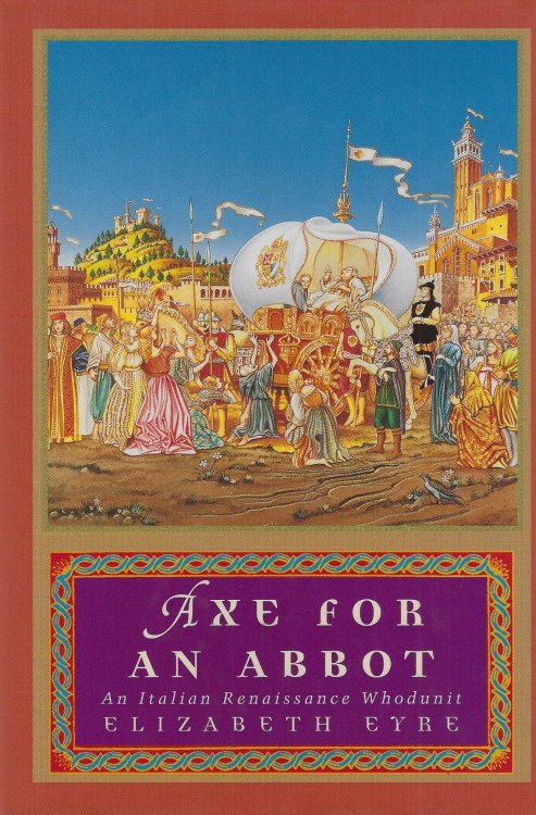 Axe for an Abbot: An Italian Renaissance Whodunit