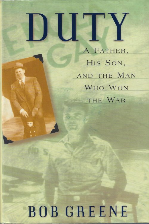 Duty: A Father, His Son, And The Man Who Won The War