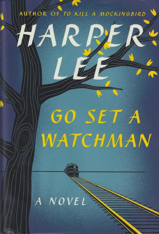 Go Set a Watchman: A Novel