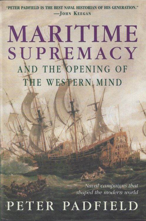 Maritime Supremacy & the Opening of the Western Mind: Naval Campaigns That Shaped the Modern World