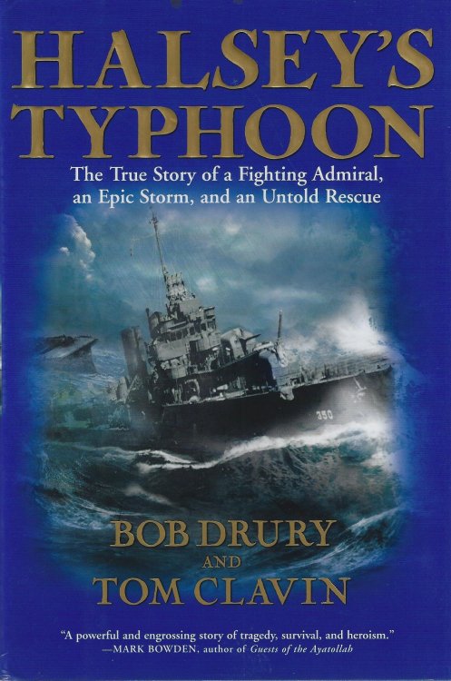 Halsey's Typhoon: The True Story Of A Fighting Admiral, an Epic Storm and an Untold Rescue