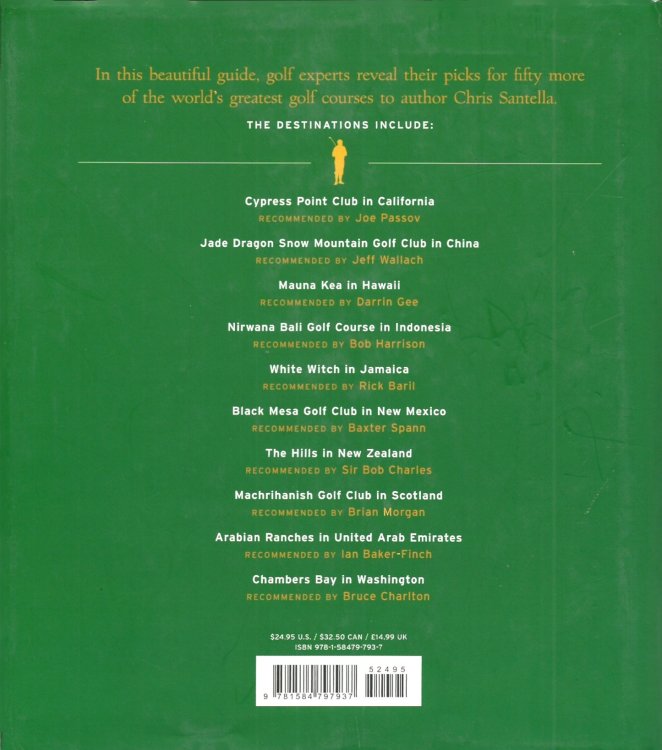 Fifty More Places to Play Golf Before You Die: Golf Experts Share the World's Greatest Destinations [Lingua Inglese]