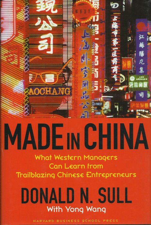 Made In China: What Western Managers Can Learn from Trailblazing Chinese Entrepreneurs