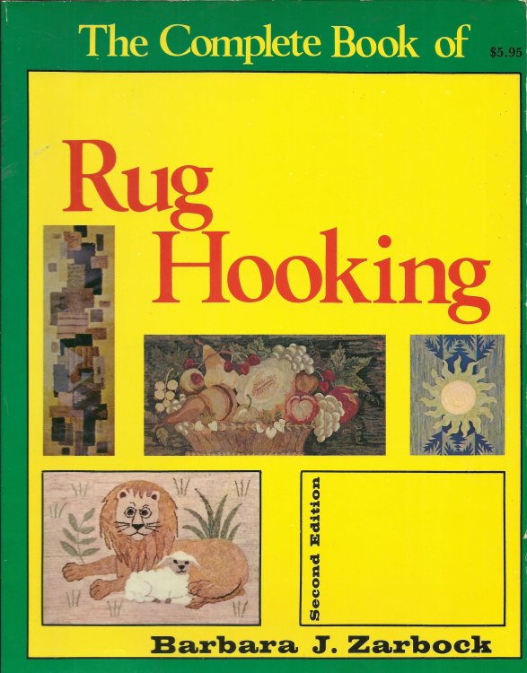 The Complete Book of Rug Hooking