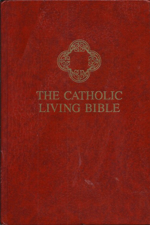 The Catholic Living Bible: A Thought-for-Thought Translation: Large Print Edition