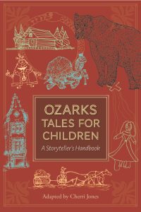 Ozarks Tales for Children, a Storyteller's Handbook