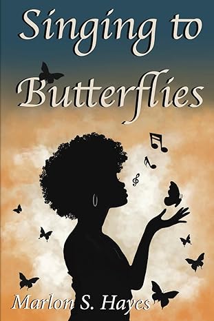 Singing to Butterflies
