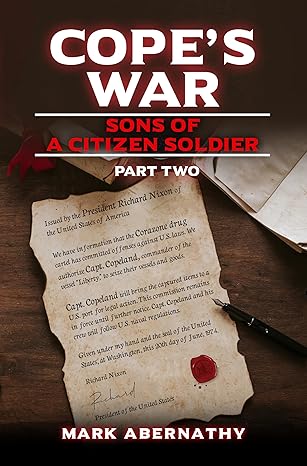 Cope's War: Sons of a Citizen Soldier Part Two