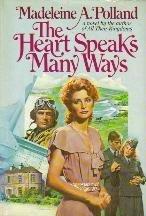 The heart speaks many ways: A novel