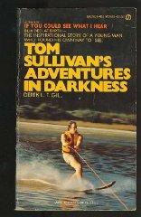 Tom Sullivan's Adventures in Darkness