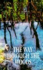 Way Through the Woods