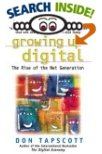 Growing Up Digital: The Rise of the Net Generation
