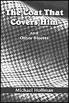 The Coat That Covers Him: And Other Stories