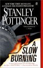 A Slow Burning