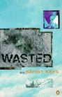 Wasted