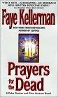 Prayers for the Dead : A Peter Decker/Rina Lazarus Novel (Peter Decker & Ri na Lazarus Novels