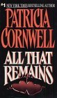 All That Remains (Kay Scarpetta Mysteries