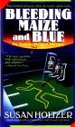 Bleeding Maize and Blue