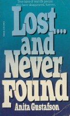 Lost-- and never found