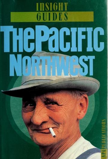 Pacific Northwest-Insight Guide (Insight Guide Pacific Northwest)
