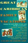 Great Caribbean Family Vacations