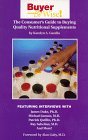 Buyer Be Wise! The Consumer's Guide to Buying Quality Nutritional Supplemen ts
