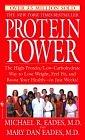 Protein Power: The High-Protein/Low Carbohydrate Way to Lose Weight, Feel F it, and Boost Your Health-in Just Weeks!