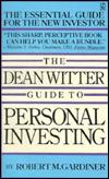 The Dean Witter Guide to Personal Investing
