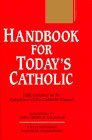 Handbook for Today's Catholic: Fully Indexed to the Catechism of the Cathol ic Church (A Redemptorist Pastoral Publication)