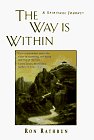 The Way Is Within : A Spiritual Journey