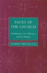 Faces of the Church: Meditations on a Mystery and Its Images