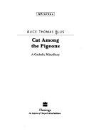 Cat among the pigeons: A Catholic miscellany