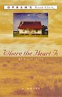 Where the Heart Is (Oprah's Book Club (Paperback))