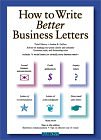 How to Write Better Business Letters