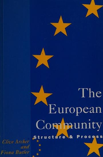 The European Community: Structure and Process