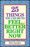 25 Things You Can Do to Feel Better Right Now